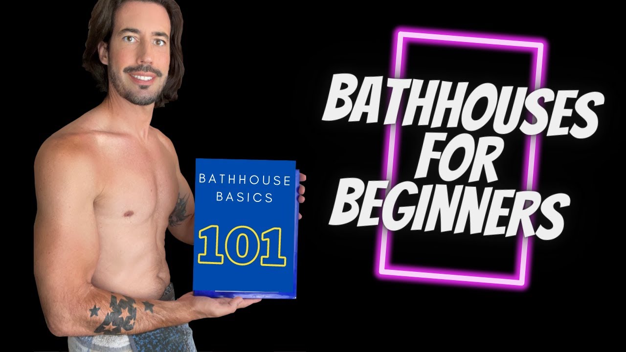 GAY BATHHOUSES for Beginners (Bathhouse Basics) Patrick Marano image