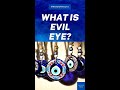 What is Evil Eye? #shorts