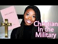 BEING CHRISTIAN IN THE MILITARY!