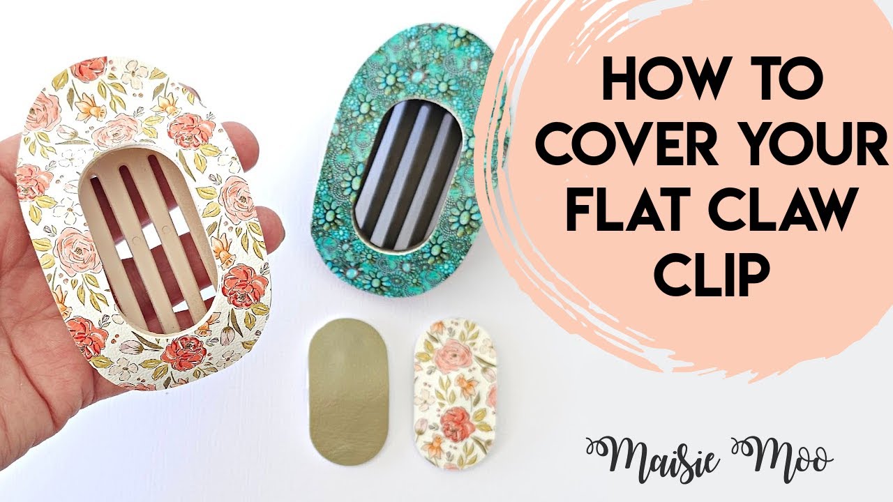 How to cover your Flat Claw Clip in Faux Leather | Pimp Your Claw Clip with Maisie Moo