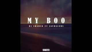DJ ShadzO - My Boo (Ft Jayda