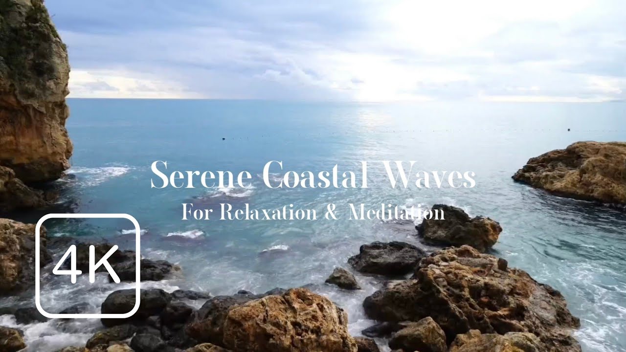 Serene Coastal Waves | 2 Hours of Calming Ocean Sounds for Relaxation & Meditation