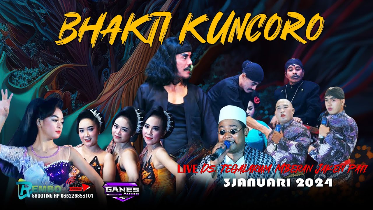 BHAKTI KUNCORO LIVE Ds. Tegalarum Mberan Jaken Pati 3 JANUARI 2024