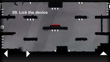 That level again: level 69 Lick the device.