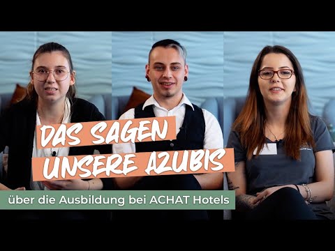 Das sagen unsere Azubis über ACHAT....