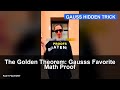 The Golden Theorem: Gauss's Favorite Math Proof