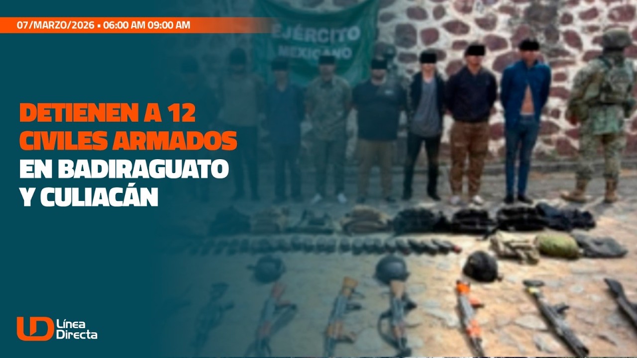 Detienen a 12 civiles armados en Badiraguato y Culiacán