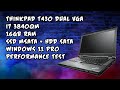 THINKPAD T430 DUAL VGA I7 3840QM 16GB RAM SSD MSATA + HDD SATA WINDOWS 11 PRO PERFORMANCE TEST