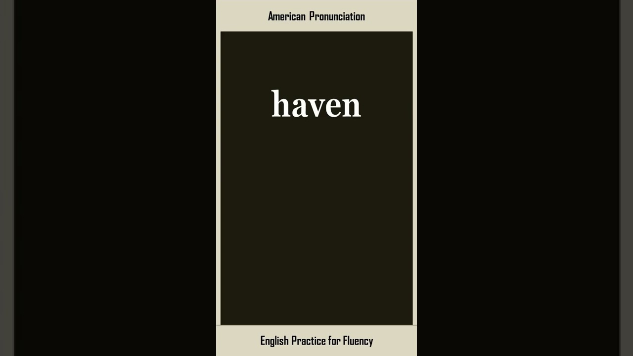 haven, How to Say or Pronounce HAVEN in American, British English, Pronunciation