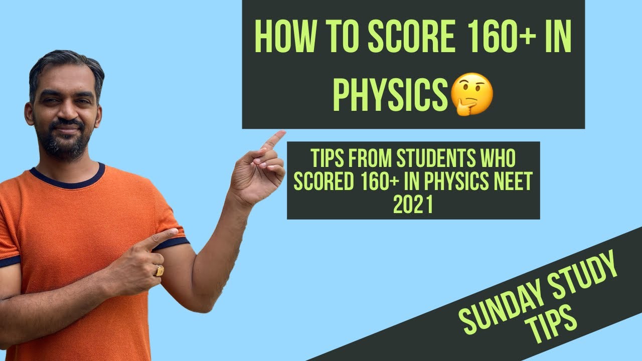 How to score 160+ in Physics | Study tips from students | Sunday study ...