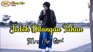 JODOH DITANGAN TUHAN - NIDA RIA ( QASIDAH ) COVER AYA SORAYYA