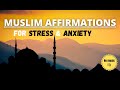 Muslim affirmations for anxiety depression and stress relief no sound muslim