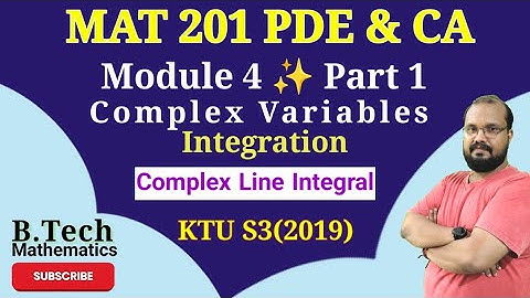 Complex Line Integrals | LACA 3rd Module | KTU S3