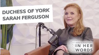 From Royal to Real: The Duchess of York, Sarah Ferguson's journey on 'In Her Words'