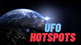 Hotspots For UFO Sightings
