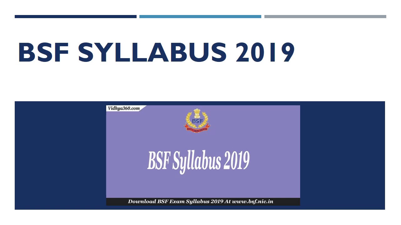 BSF Syllabus 2019 , Check Assistant Commandant & Other Exam Guide