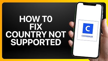 How To Fix Coinbase Country Not Supported Tutorial