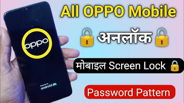 2024 Method:- All Oppo Reset Password How to fix forgot Lock Screen Password Any Oppo Mobile Phones