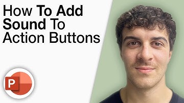 How To Add Sound to Action Buttons in Powerpoint 2013 [2025 Full Guide]