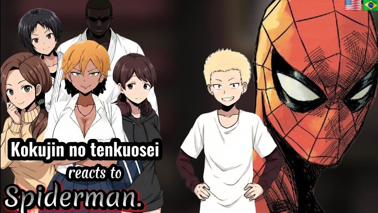 NTR kokujin no tenkuosei reacts to Hiroki as Comic Spiderman Gacha-reacts