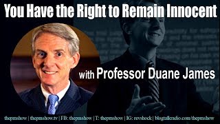 You Have the Right to Remain Innocent with Professor James Duane