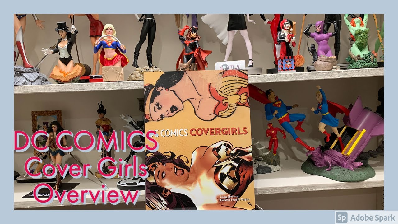 DC Comics Cover Girls Overview - YouTube