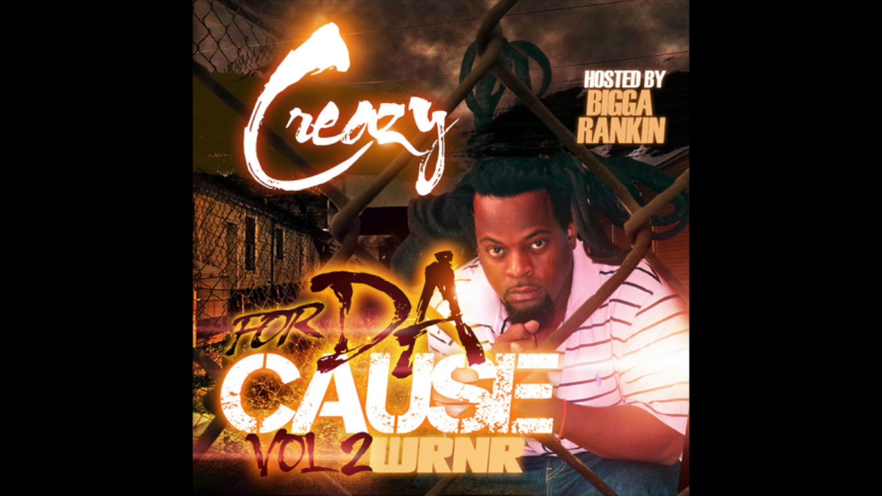 Creazy - 150 Round Indictment - For Da Cause Vol. 2
