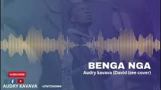 BENGA NGA (David izee cover )