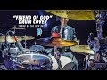 Friend of God Drum Cover // Sound of the New Breed // Daniel Bernard