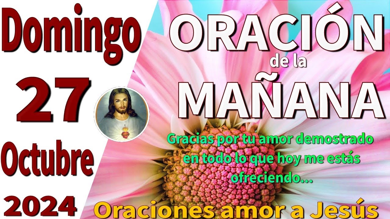 oración de la mañana del día Domingo 27 de octubre de 2024 - Lucas 6:31 ...