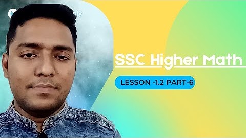 SSC Higher Math Lesson - 1.2 (Part-6) || উচ্চতর গণিত অধ্যায় ১.২ সেট ও ফাংশন || FML || Shahin_Sir