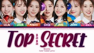 Weeekly (위클리) - Top Secret (몰래몰래) Lyrics (Han/Rom/Eng/Color Coded/Lyrics/가사) | bingsoosh screenshot 3