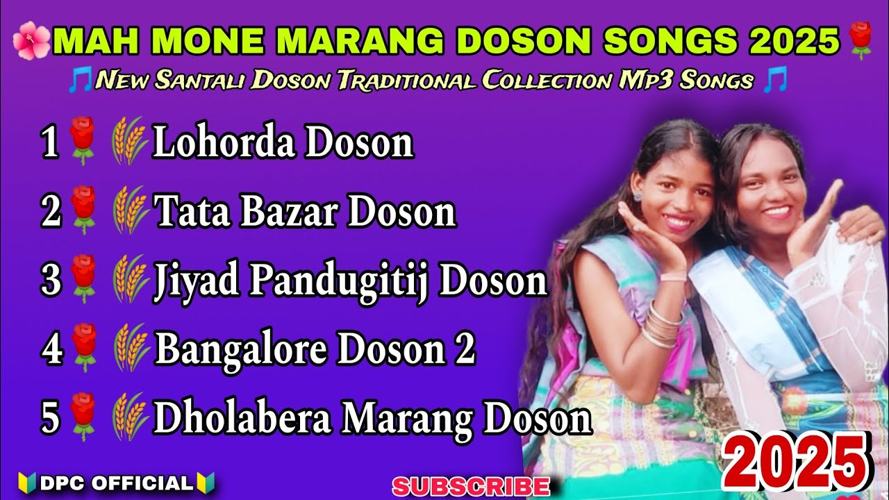 MAH MONE MARANG DOSON SONGS 2025🌾🌹New Santali Traditional❤️❤️Collection Songs Mp3 2025🔰Dpc official 