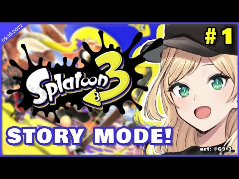 【SPLATOON 3】 STORY MODE PT. 1!!【NIJISANJI / にじさんじ | Layla Alstroemeria】