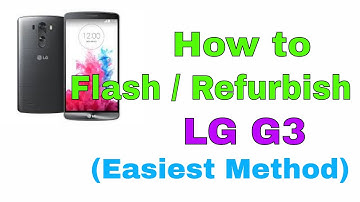 How to Flash / Refurbish Official firmware / Update Android  LG G3 (Easiest method) By EasyTech Home