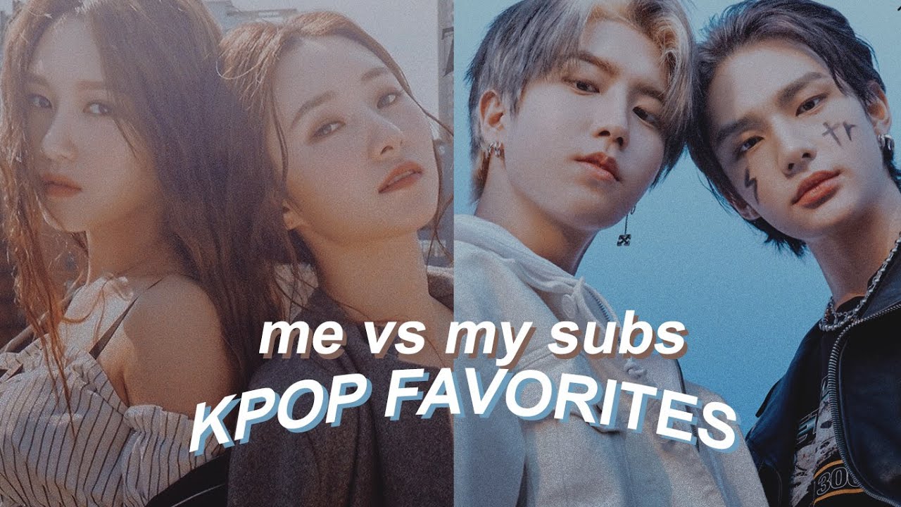 me vs my subscribers: kpop favorites