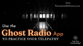 How to Use the Ghost Radio App for Telepathy screenshot 2