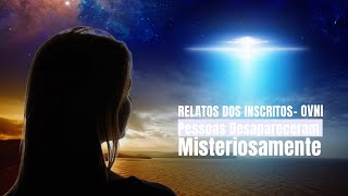 Ela viu um OVNI - Pessoas desapareceram misteriosamente.