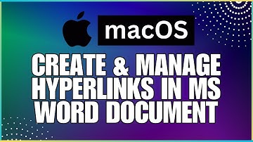 How to Create and Manage Hyperlinks In a Microsoft Word Document-For MAC Users