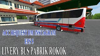 BUSSID V2.8.1 = LIVERY PABRIK ROKOK || FREE LIVERY screenshot 3
