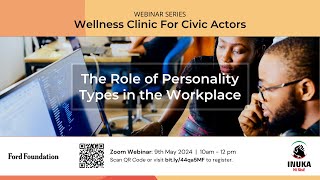 Wellness Clinic For Civic Actors: The Role of Personality Types in the Workplace