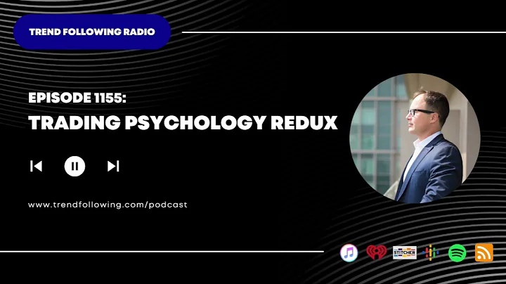 Ep. 1155: Trading Psychology Redux with Michael Covel on Trend Following Radio