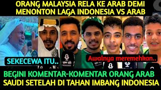 Begini Komentar Orang Arab Saudi Hingga Malaysia Pasca Pertandingan Arab Vs Indonesia