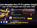 PASTI BERHASIL‼️Cara Mengatasi Akun FF Di Bajak!! Login Via FB &amp; Google | Cara Kembalikan Akun FF