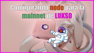 Configura tu nodo de Lukso (Primeros pasos) ⛓️👨🏻‍🚀