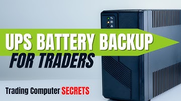 UPS Battery Backup for Traders | Trading Computer Secrets