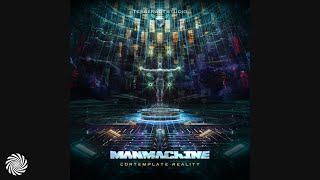 Manmachine - Contemplate Reality