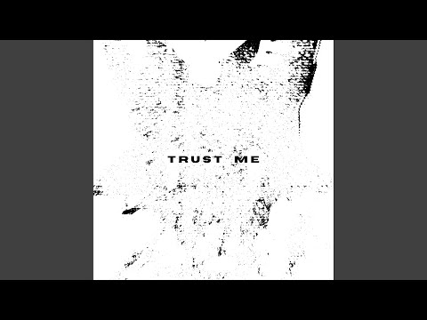 Trust Me