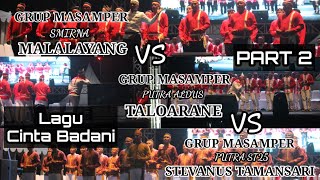 Lagu Percintaan Badani | GM Smirna Malalayang Vs Putra Aldus Taloarane Vs Putra ST25 Tamansari
