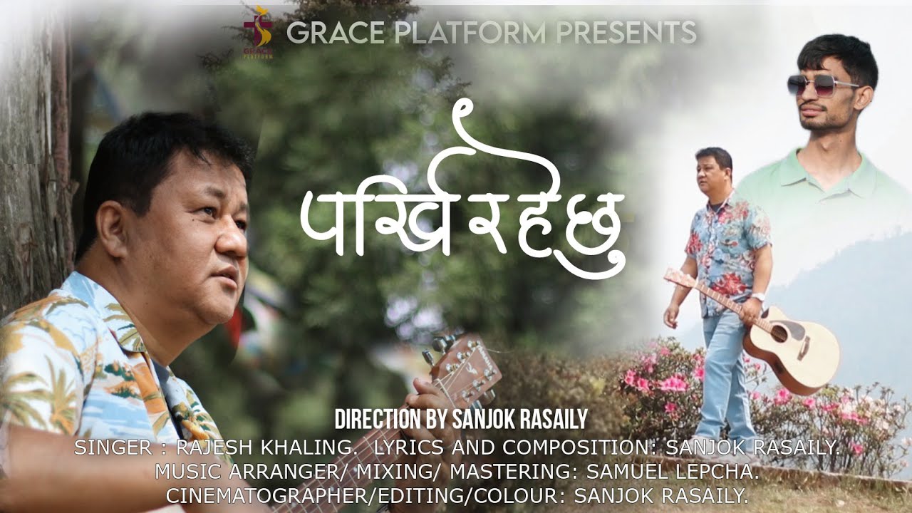 PARKHIRAHECHU - RAJESH KHALING || OFFICIAL MUSIC VIDEO - NEW NEPALI CHRISTIAN SONG 2024
